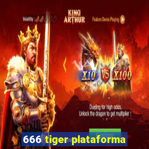 666 tiger plataforma